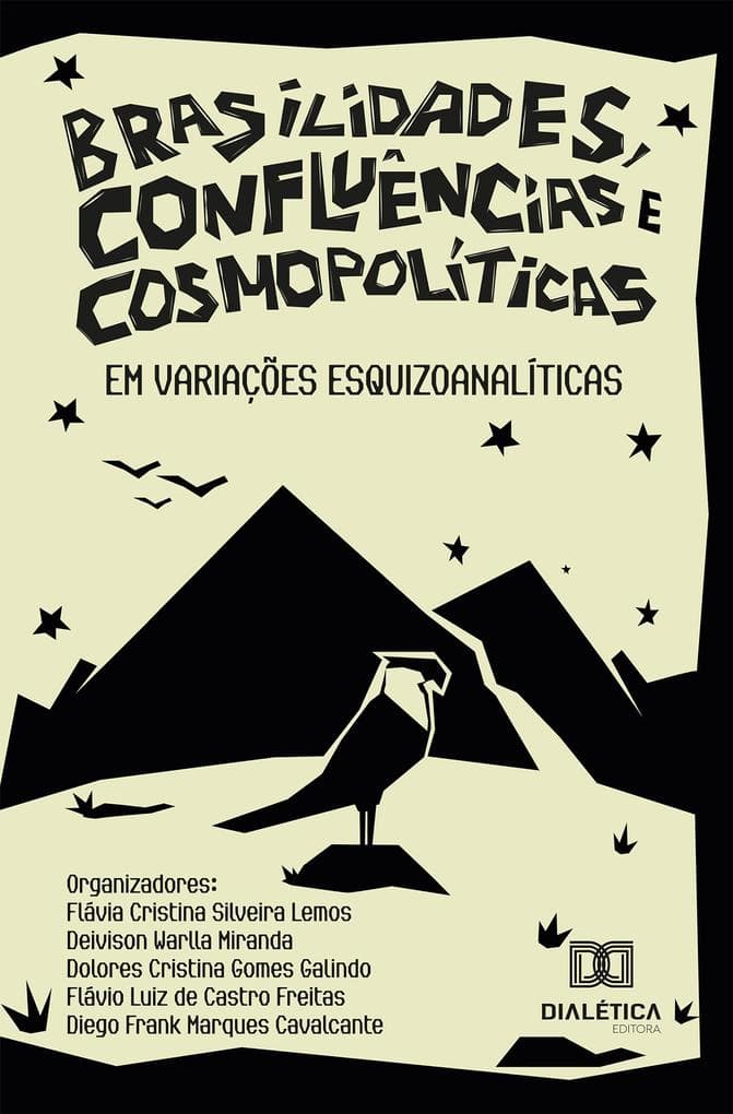 Brasilidades, Confluências e Cosmopolíticas em Variações Esquizoanalíticas