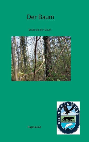 Der Baum: Entdecke den Baum