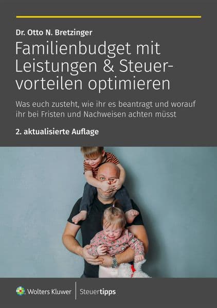 Familienbudget mit Leistungen & Steuervorteilen optimieren