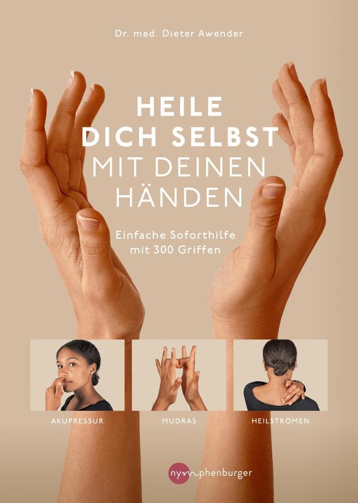 Heile dich selbst mit deinen Händen