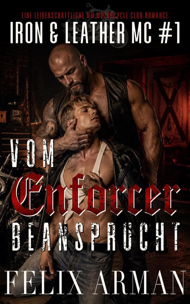 Vom Enforcer beansprucht: Eine leidenschaftliche MM Motorcycle Club Romance
