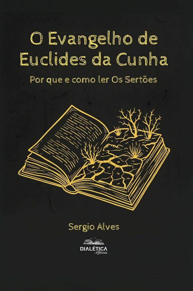 O Evangelho de Euclides da Cunha