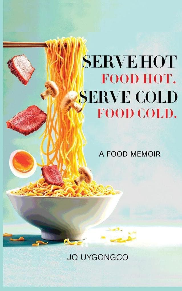 Serve Hot Food Hot, Serve Cold Food Cold