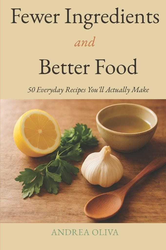 Fewer Ingredients and Better Food