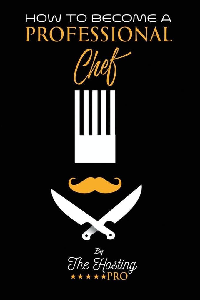 How to Become a Professional Chef