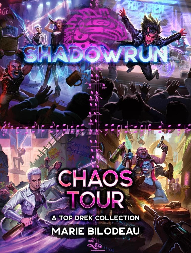 Shadowrun: Chaos Tour (A Top Drek Collection)