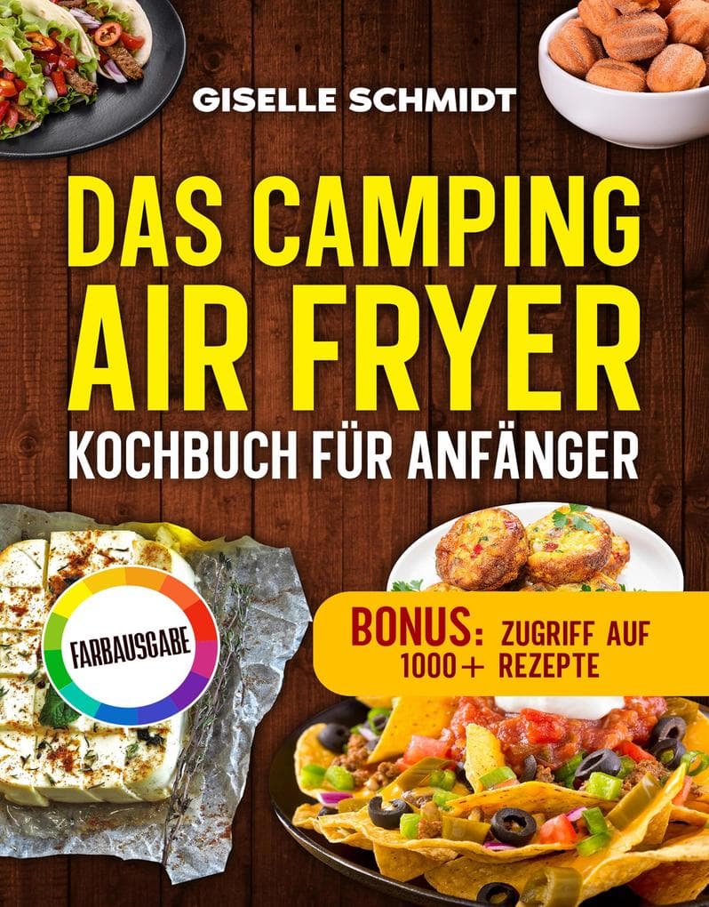 Das Camping Airfryer-Kochbuch für Anfänger