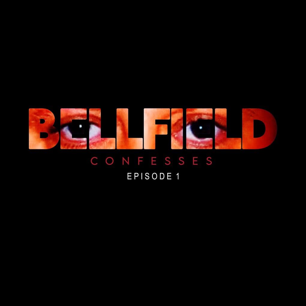 Bellfield Confesses: Episode 1