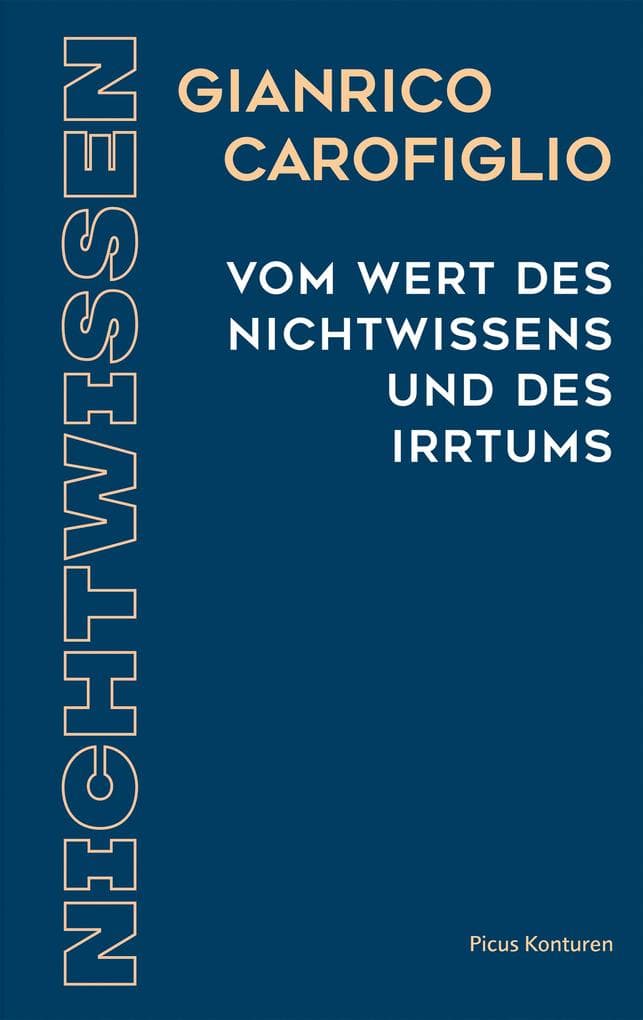 Vom Wert des Nichtwissens und des Irrtums