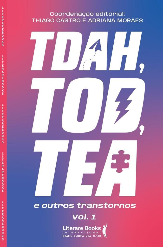 TDAH, TOD, TEA e outros transtornos - Vol. I