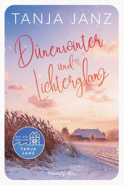 Dünenwinter und Lichterglanz: Liebesroman | Wohlfühlroman für einen gemütlichen Winterabend