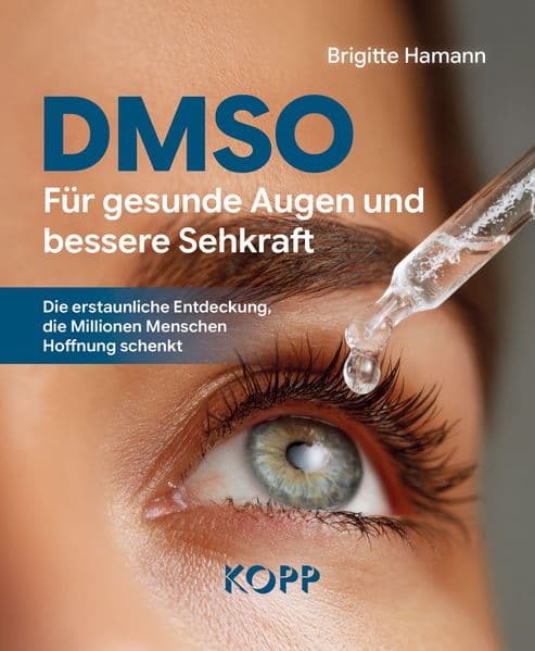DMSO - Für gesunde Augen und bessere Sehkraft
