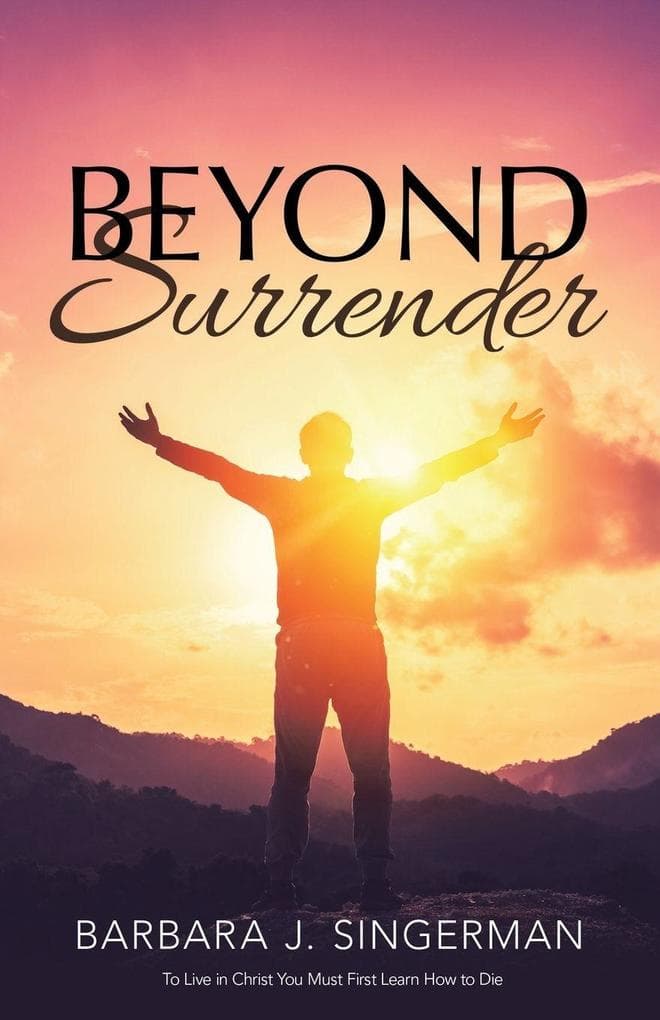 Beyond Surrender