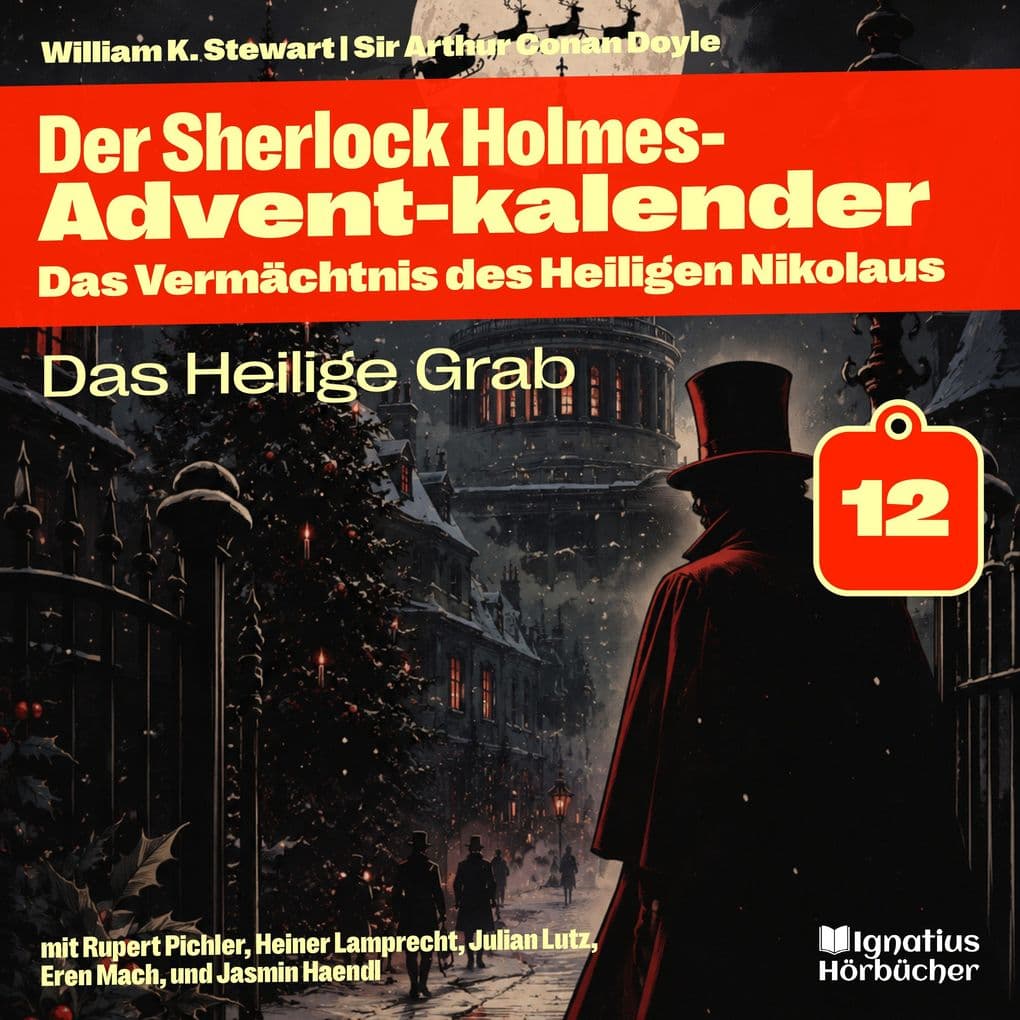 Das Heilige Grab (Der Sherlock Holmes-Adventkalender: Das Vermächtnis des Heiligen Nikolaus, Folge 12)