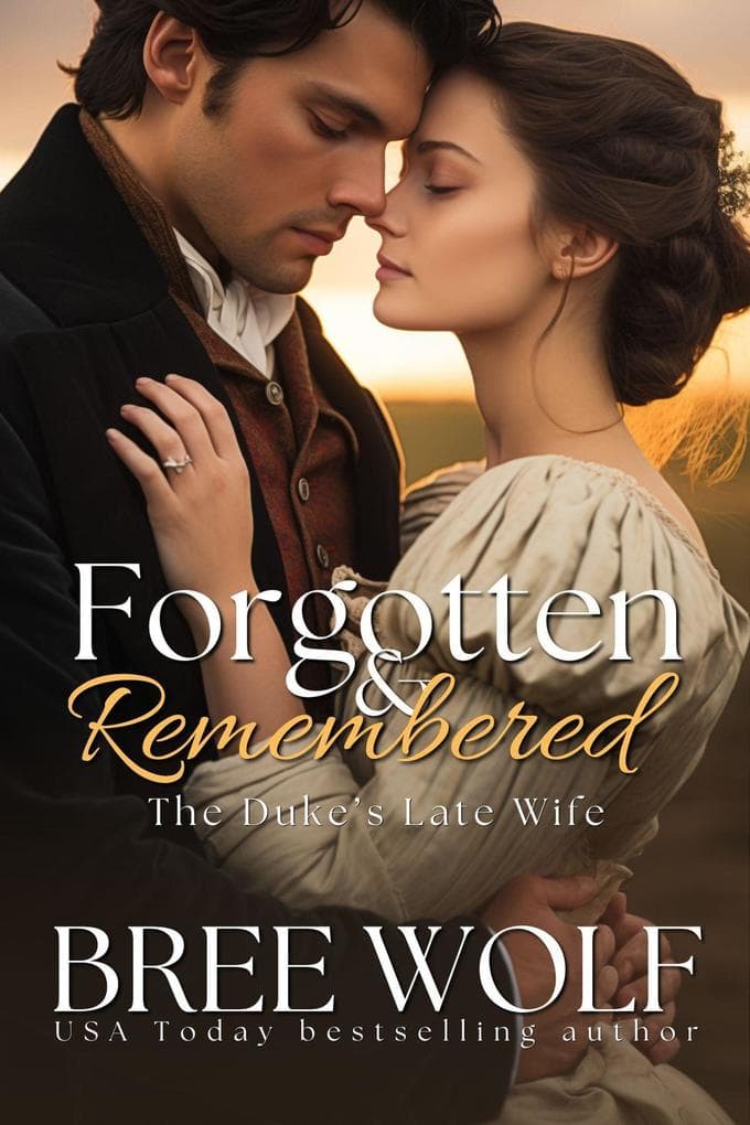 Forgotten & Remembered - The Duke's Late Wife