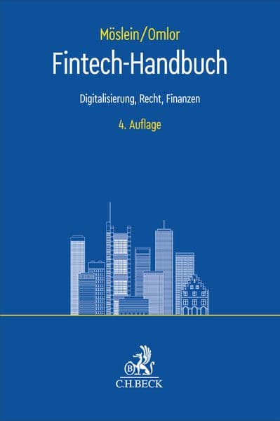 FinTech-Handbuch: Digitalisierung, Recht, Finanzen