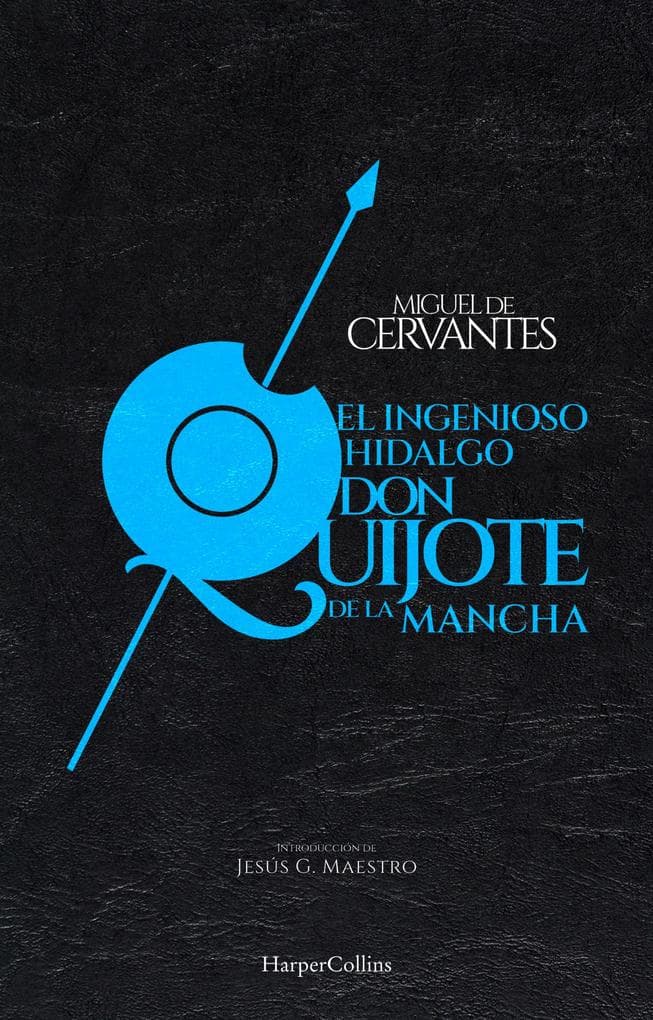 El ingenioso hidalgo don Quijote de la Mancha