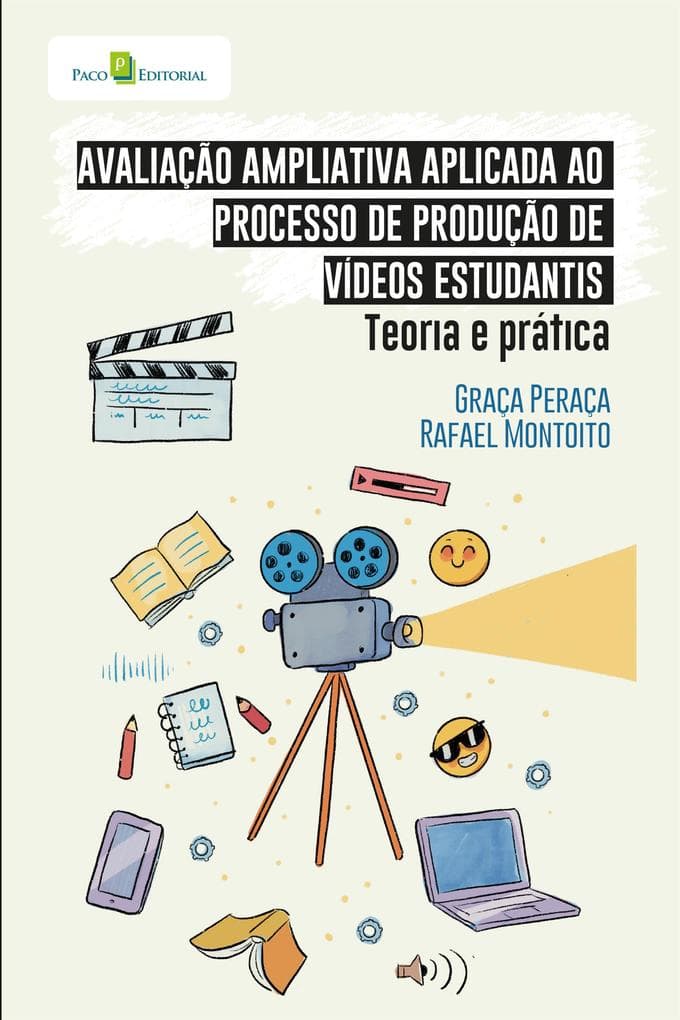 Avaliação ampliativa aplicada ao processo de produção de vídeos estudantis