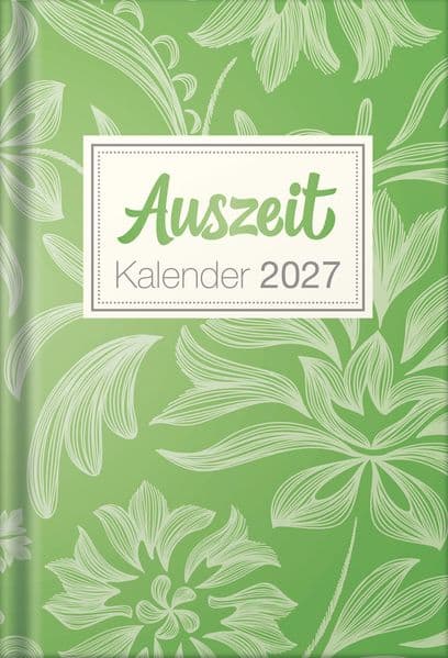 Auszeit Kalender 2027 - Taschenbuchkalender