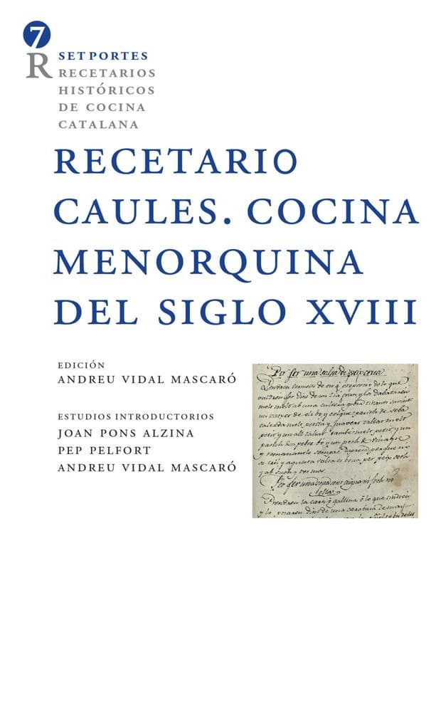 Receptario Caules. Cocina Menorquina del siglo XVIII