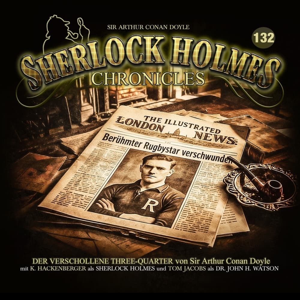 Sherlock Holmes Chronicles - Der verschollene Three-Quarter,1 Audio-CD