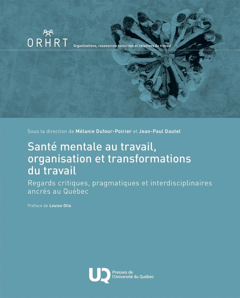 Sante mentale au travail, organisation et transformations du travail