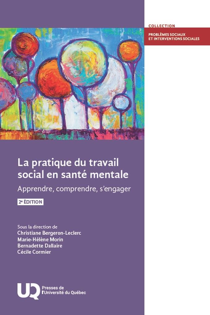 La pratique du travail social en sante mentale, 2e edition