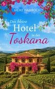 Das kleine Hotel in der Toskana