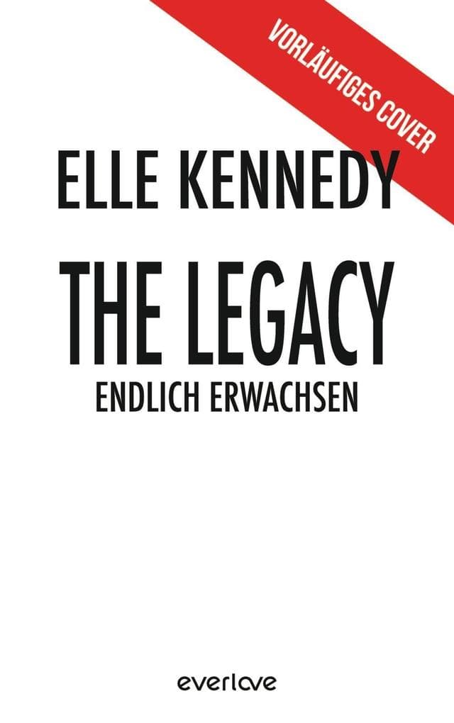 The Legacy - Endlich erwachsen