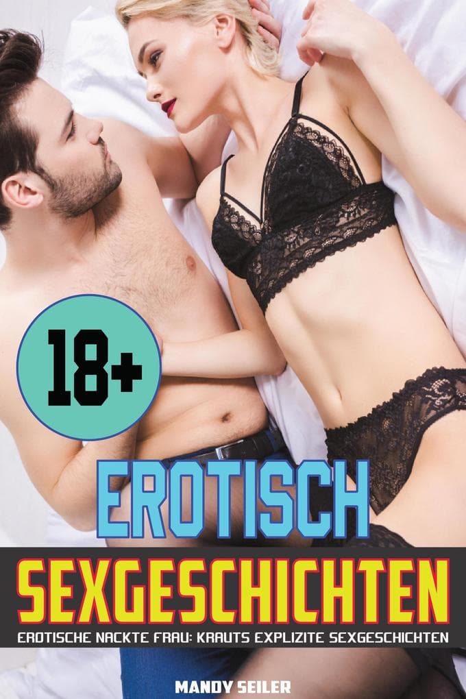 Erotische Nackte Frau: Krauts Explizite Sexgeschichten