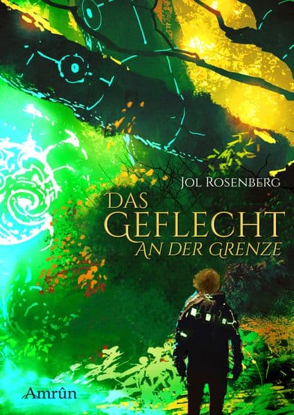 Das Geflecht 1: An der Grenze