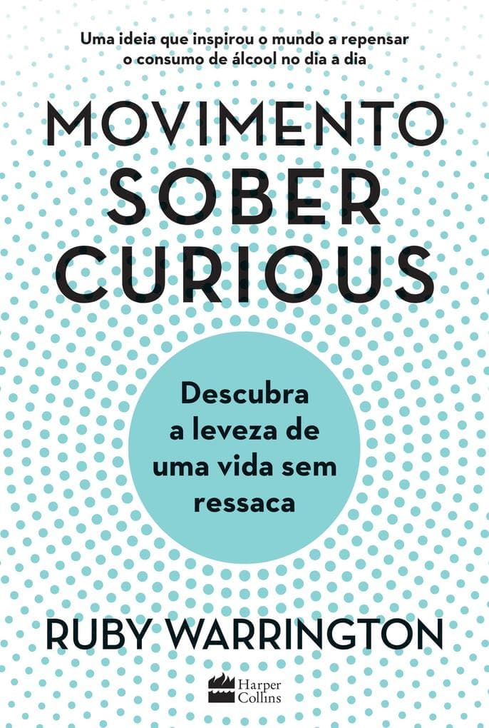 Movimento Sober Curious: Descubra a leveza de uma vida sem ressaca