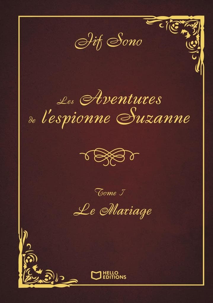 Les Aventures de l'espionne Suzanne - Tome I : Le Mariage