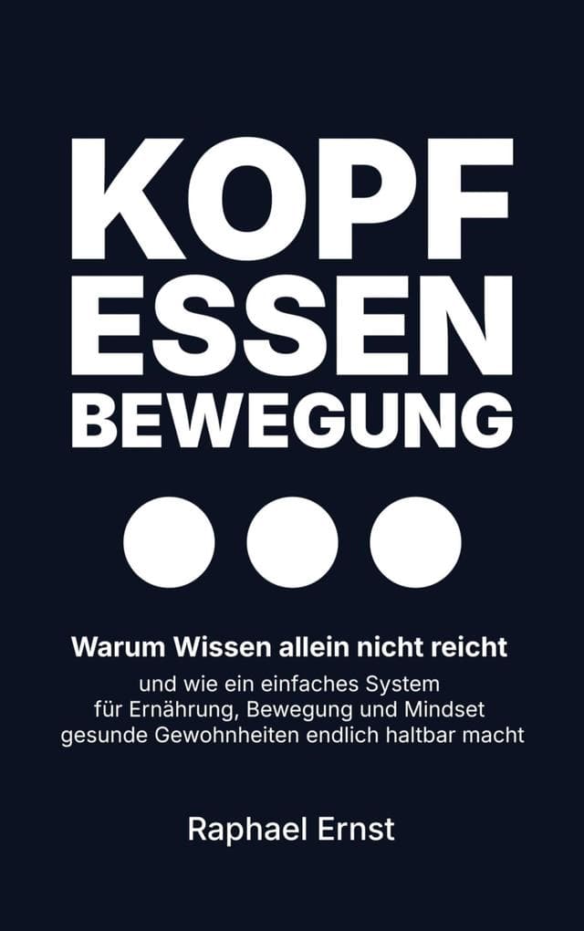 Kopf - Essen - Bewegung