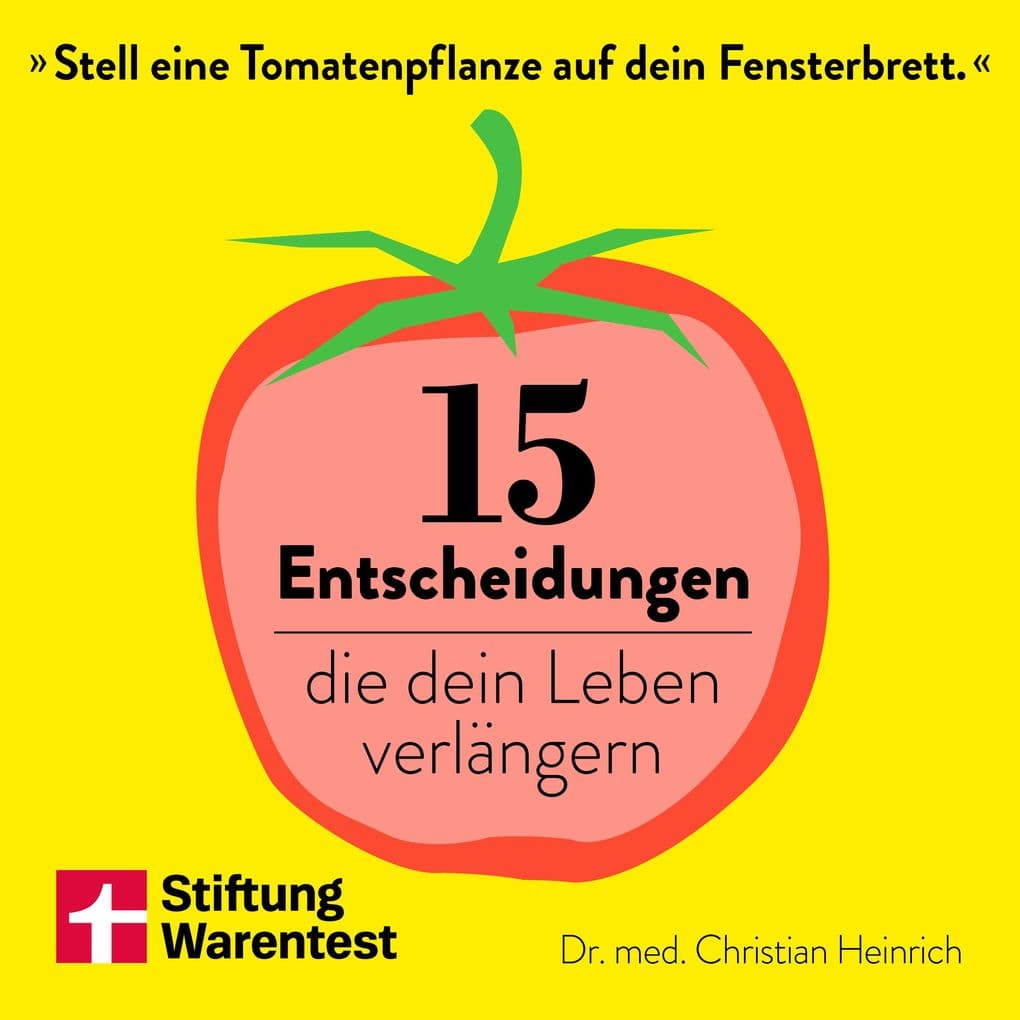 15 Entscheidungen, die dein Leben verlängern
