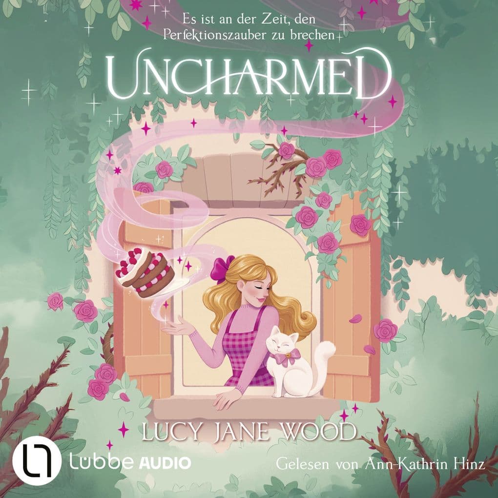 Uncharmed - Es ist an der Zeit, den Perfektionszauber zu brechen