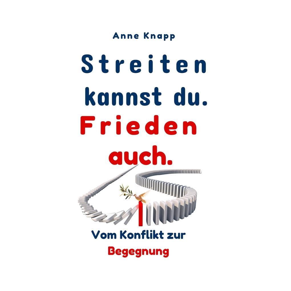 Streiten kannst du. Frieden auch.