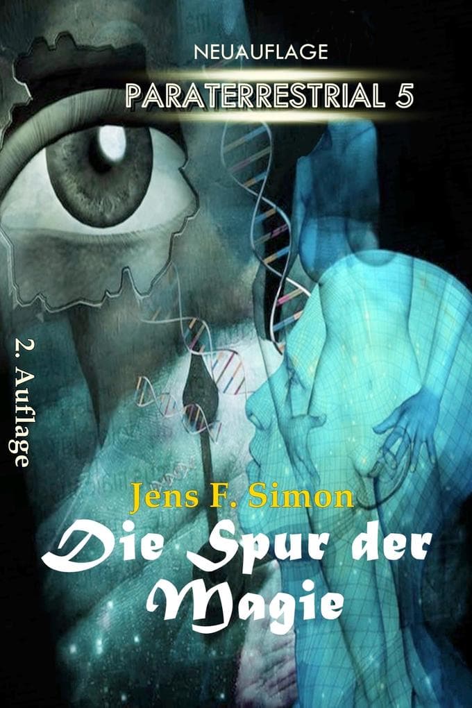 Die Spur der Magie (PARATERRESTRIAL 5)