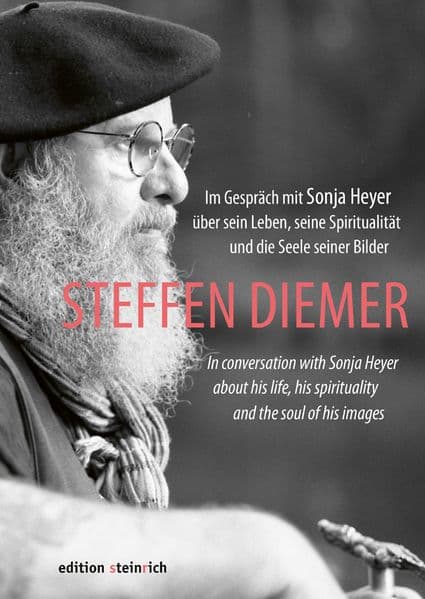 Steffen Diemer: Im Gespräch mit Sonja Heyer über sein Leben, seine Spiritualität und die Seele seiner Bilder