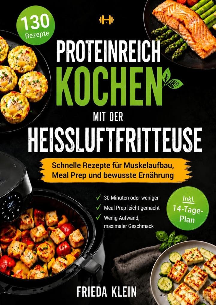 Proteinreich kochen mit der Heißluftfritteuse