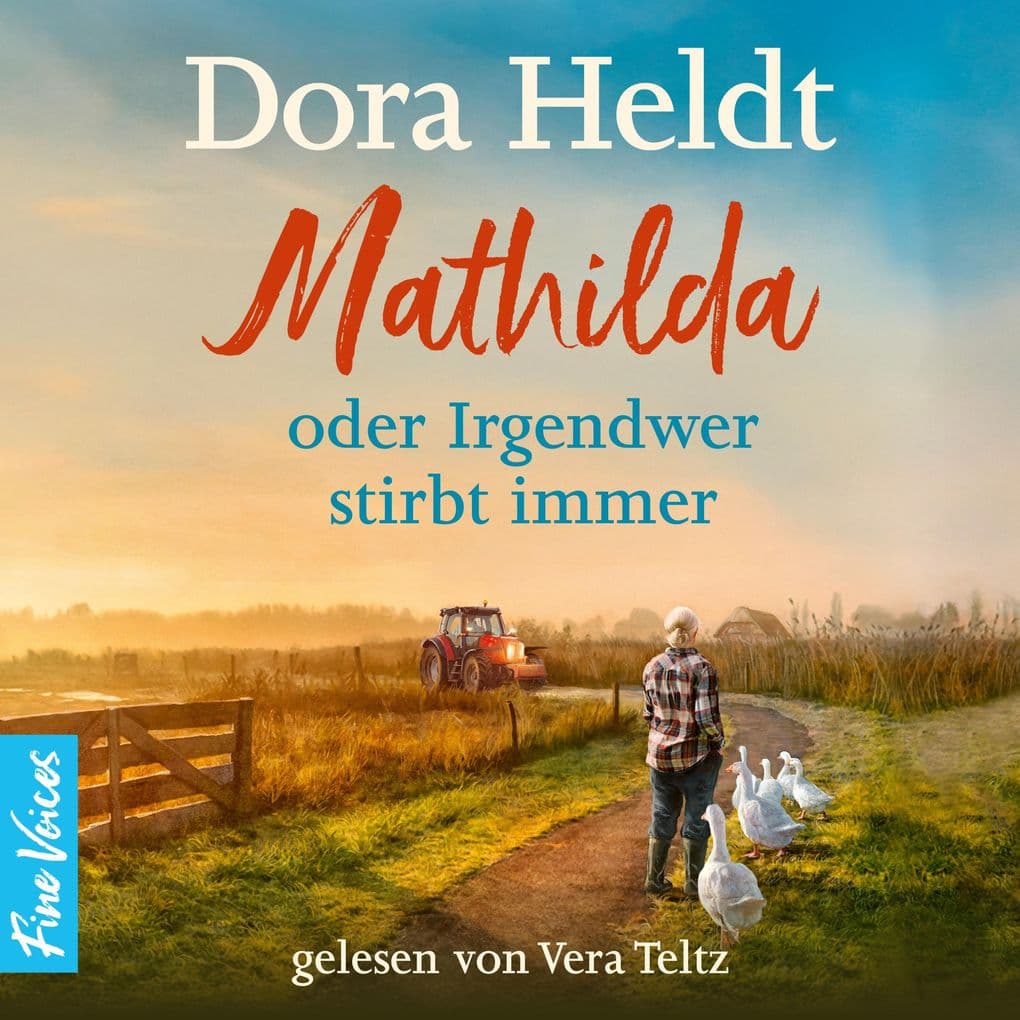 Mathilda oder Irgendwer stirbt immer