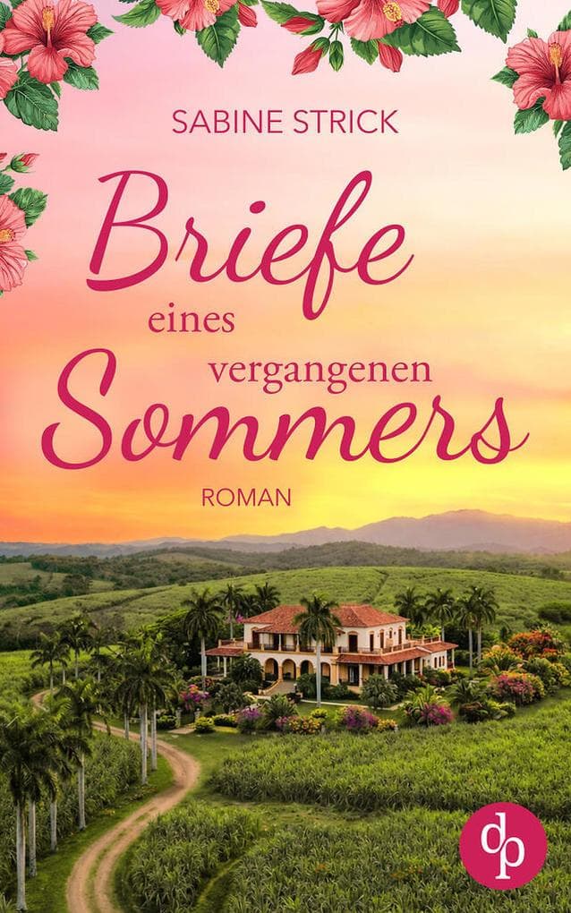 Briefe eines vergangenen Sommers | Ein fesselnder Liebesroman über die Suche nach der Wahrheit