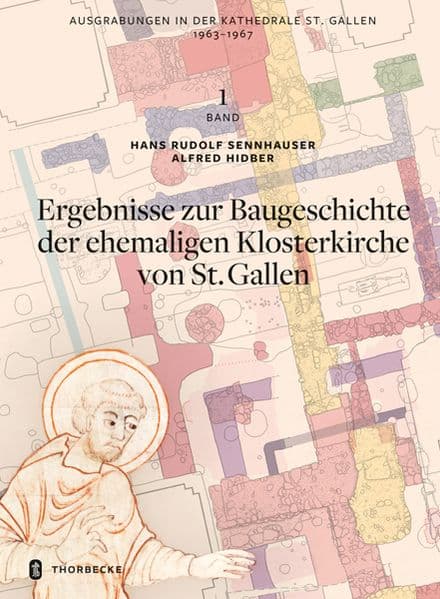 Ausgrabungen in der Kathedrale St. Gallen 1963-1967, Bd. 1