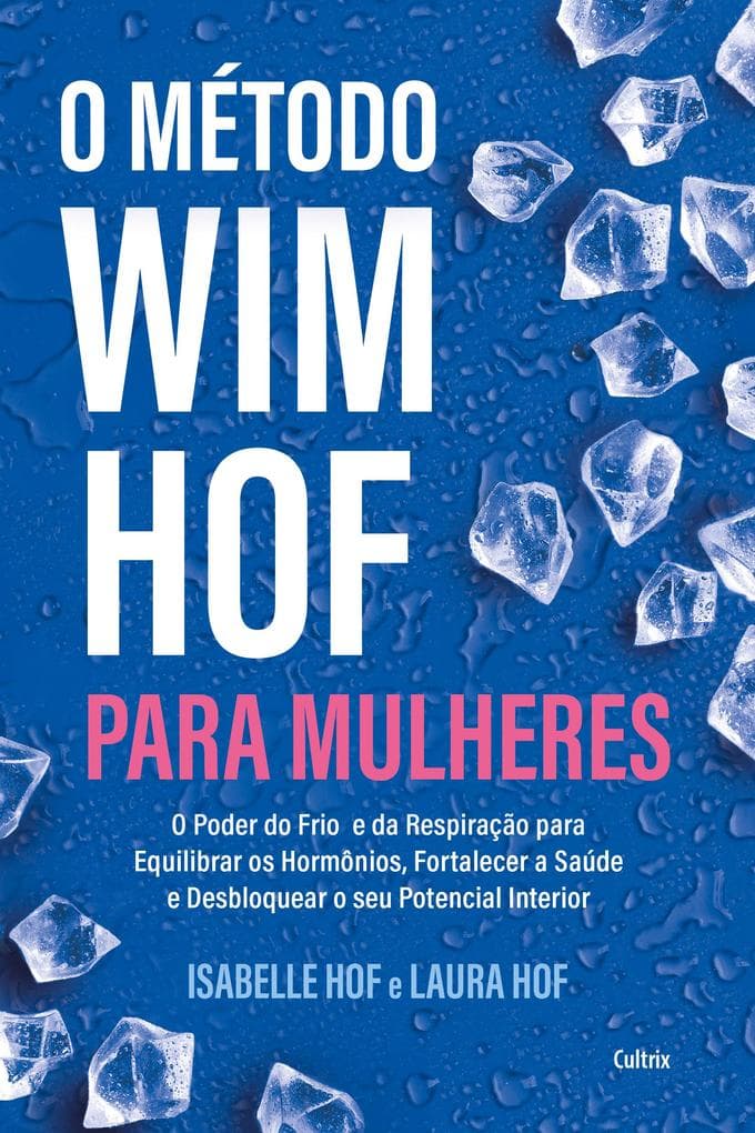 O Método Wim Hof para mulheres