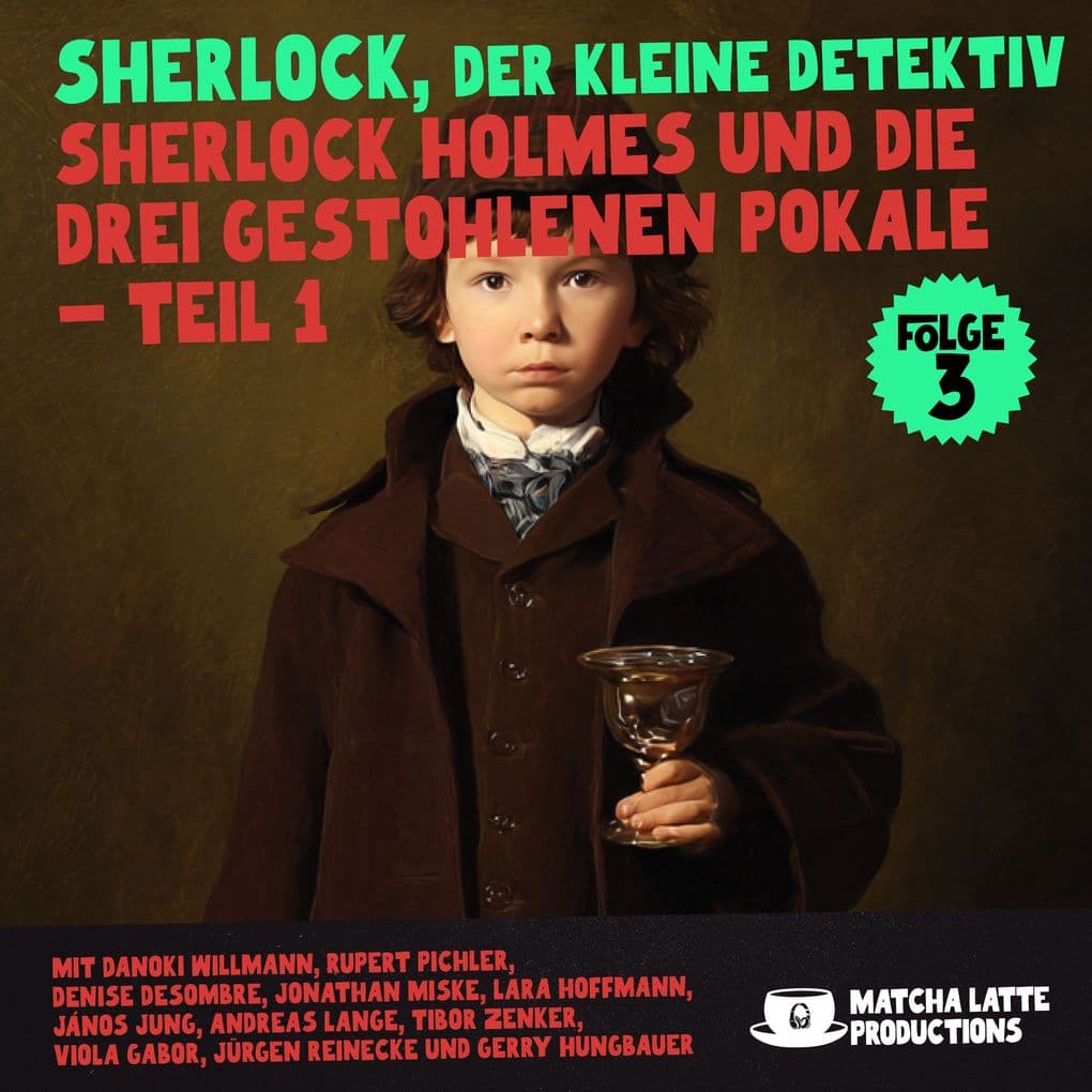 Sherlock Holmes und die gestohlenen Pokale - Teil 1 (Sherlock, der kleine Detektiv 3)
