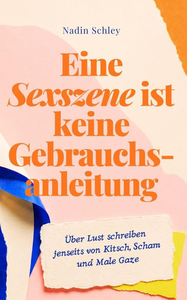 Eine Sexszene ist keine Gebrauchsanleitung