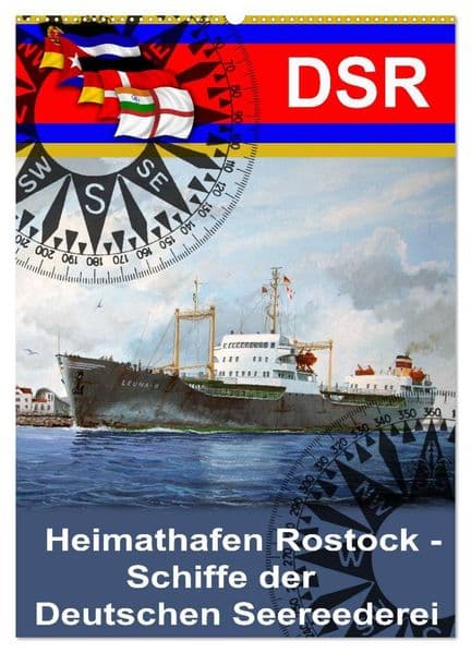 Heimathafen Rostock - Schiffe der Deutschen Seereederei (Wandkalender 2027 DIN A2 hoch), CALVENDO Monatskalender