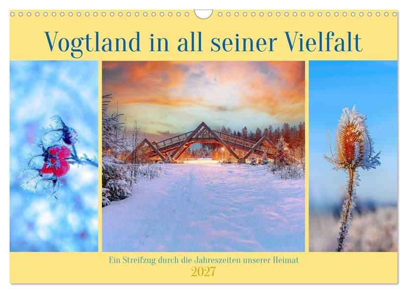 Vogtland in all seiner Vielfalt (Wandkalender 2027 DIN A3 quer), CALVENDO Monatskalender