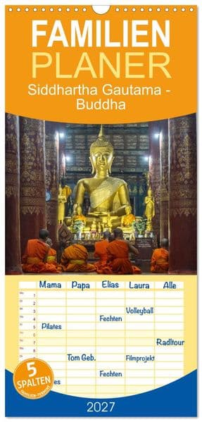 Familienplaner 2027 - Siddhartha Gautama - Buddha mit 5 Spalten (Wandkalender, 21 x 45 cm) CALVENDO