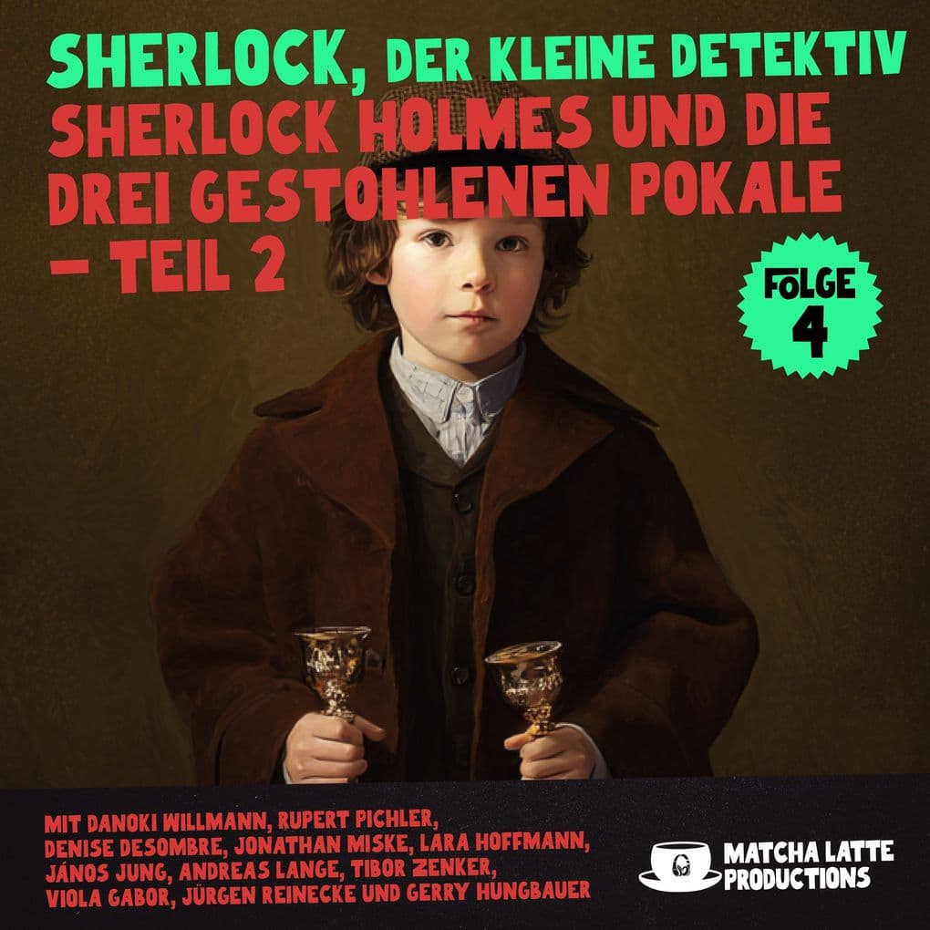 Sherlock Holmes und die gestohlenen Pokale - Teil 2 (Sherlock, der kleine Detektiv 4)